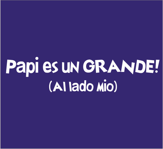 Papi es un Grande