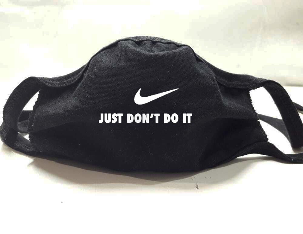 Just Don't Do It